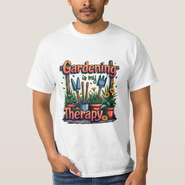 Gartenarbeit ist meine Therapie T-Shirt (Vorderseite)
