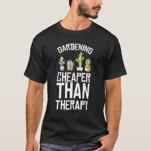 Gartenarbeit ist meine Therapie und billiger Garte T-Shirt