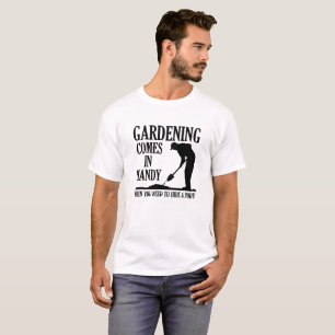 Gartenarbeit Körper Lustiges T-Shirt