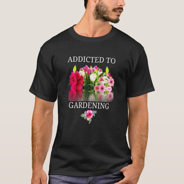 Gartenarbeit Liebe Blumen Wachsend Gärtner Design T-Shirt (Vorderseite)