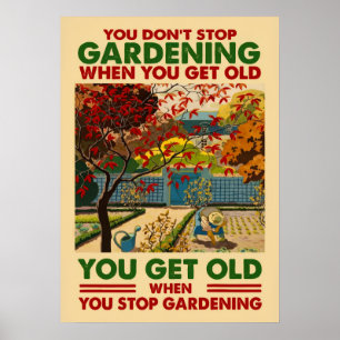 Gartenarbeit nicht aufgeben poster