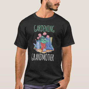 Gartenarbeit Oma Gärtnerin Oma Oma Garten T-Shirt