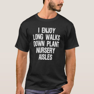 Gartenarbeit Pflanze Gärtner Mutter Ich genieße la T-Shirt