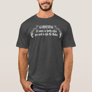 Gartenarbeit Stilvolle Goth Typografie 1 T-Shirt