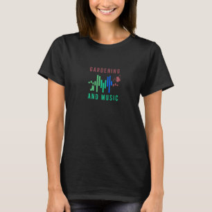 Gartenarbeit und Noten Musiker Hobbygärtner T-Shirt