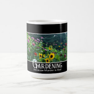 Gartenarbeit - Weil Mord ein schlechtes Sprichwort Kaffeetasse