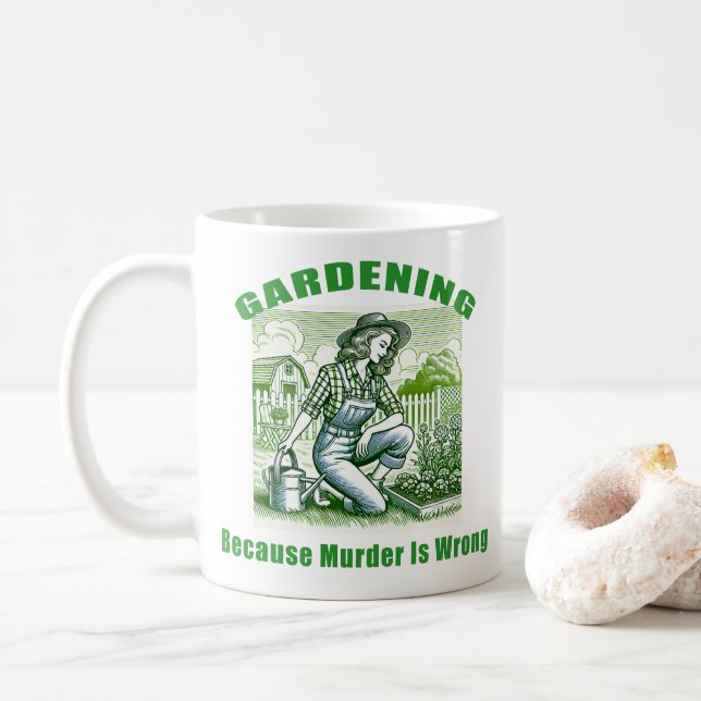 Gartenarbeit, weil Mord falsch ist Kaffeetasse (Mit Donut)