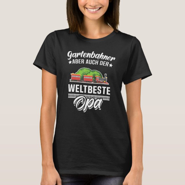 Gartenbahn Dampflok Modellbahn Opa  Gr T-Shirt (Vorderseite)
