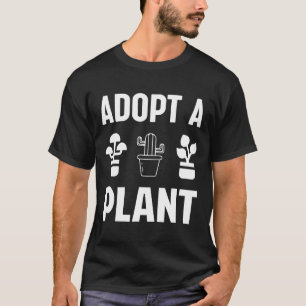 Gartenbau Adoptiere Eine Pflanze Garten Pflanzen V T-Shirt