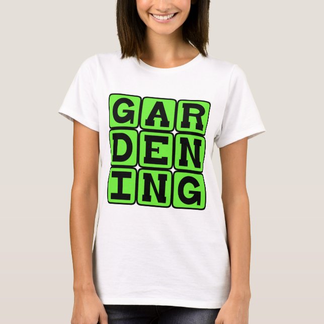 Gartenbau, der grüne Hobby T-Shirt (Vorderseite)
