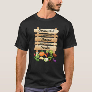Gartenbau Karotten Gärtner Tomaten Kohl Kartoffeln T-Shirt