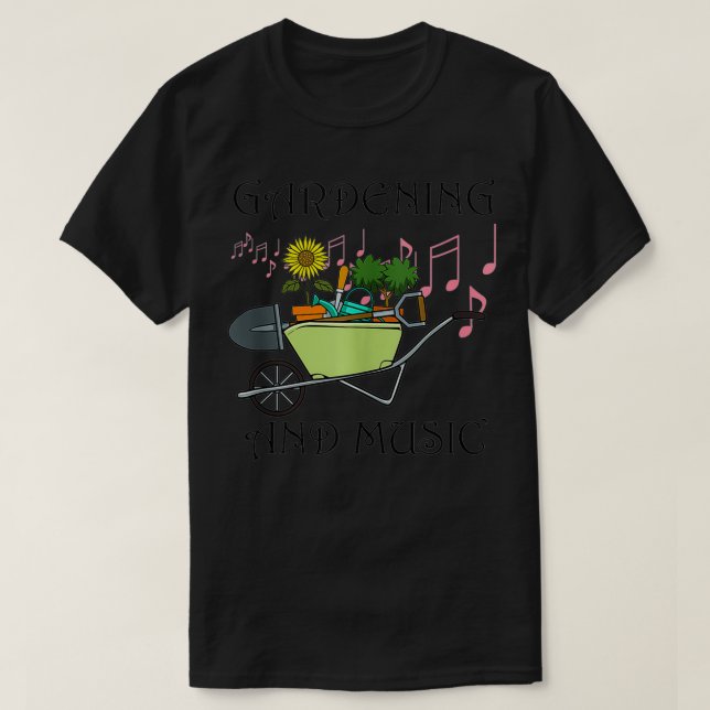 Gartenbau und Musiknoten für Gärtner  T-Shirt (Design vorne)