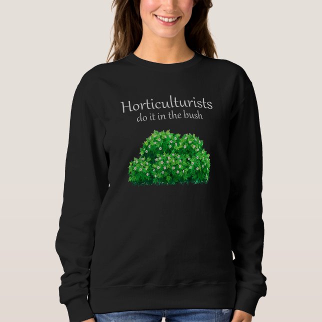 Gartenbauer tun es in Bush Sweatshirt (Vorderseite)