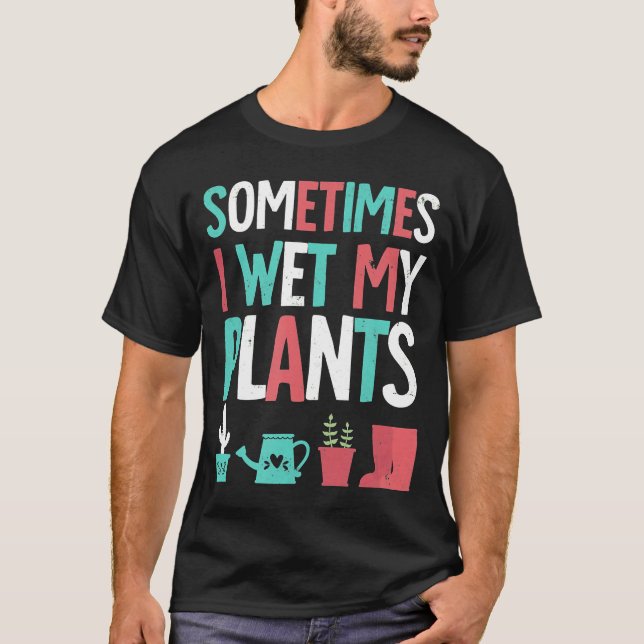 Gartenblumengarten Ich füße meine Pflanze Spaß T-Shirt (Vorderseite)