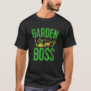 Gartenboss Gartenarbeit Gärtner Pflanze T-Shirt