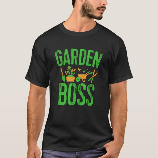 Gartenboss Gartenarbeit Gärtner Pflanze T-Shirt (Vorderseite)