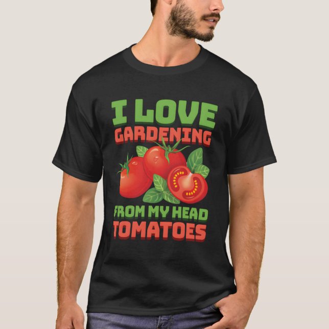 Gartengarten Tomaten/Paradeiser Pflanze Lover Gard T-Shirt (Vorderseite)
