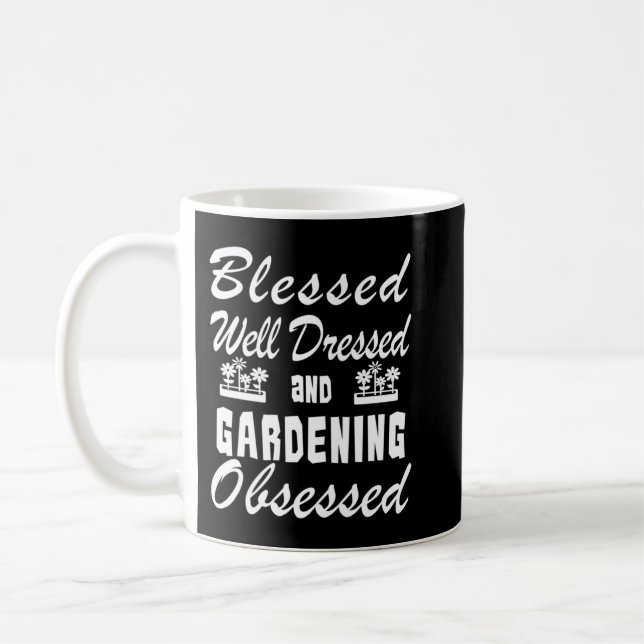 Gartengärtnerin Geburtstag gesegnet Dressed Obsess Kaffeetasse (Links)