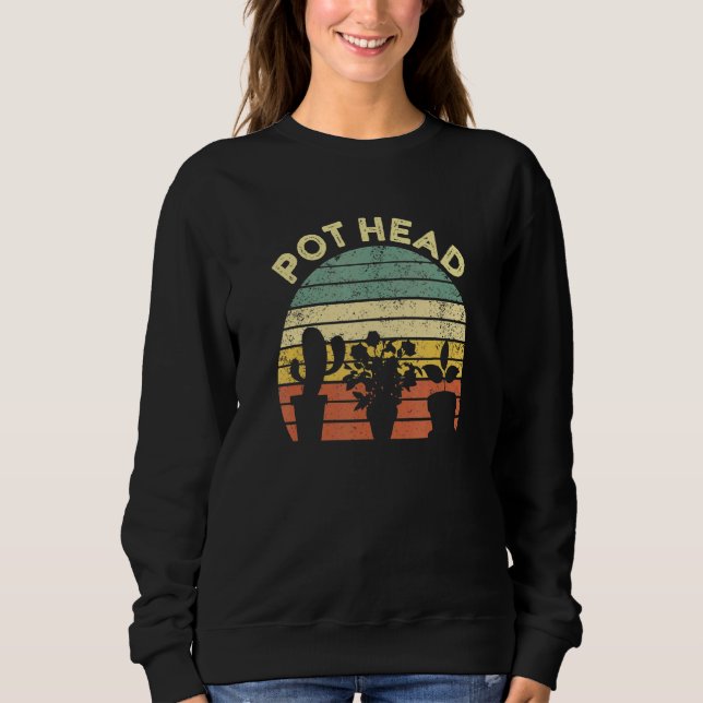 Gartenkasten Pothead Womens Gardener Sweatshirt (Vorderseite)