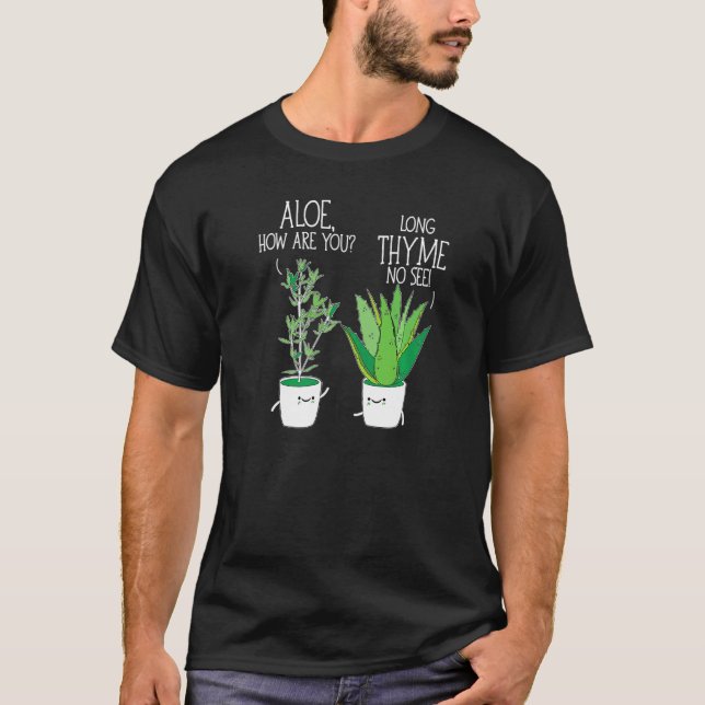 Gartenkraut wie geht es dir lange Thymian nicht se T-Shirt (Vorderseite)