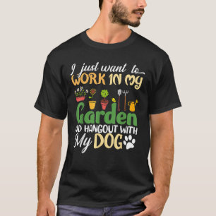 Gartenliebhaber Hundeliebhaber Gärtner Garten Pfla T-Shirt