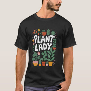 Gartenliebhaber Pflanzenlady, Gärtnern Gärtner Pfl T-Shirt