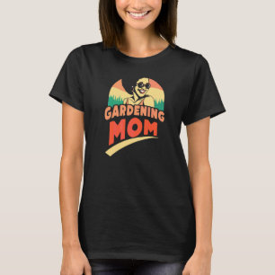 Gartenmutter Gärtnerin Garten Mutter Mama Mami Mo T-Shirt