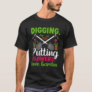 Gartenpflanzen Grafik Spruch Gartenarbeit 4 T-Shirt