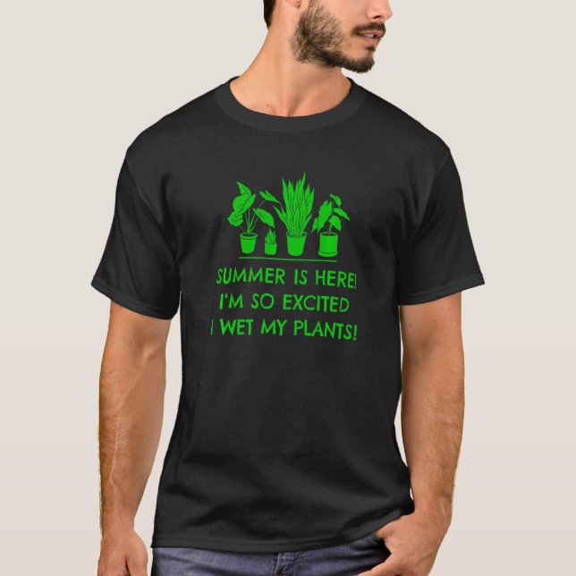 Gartenpun Watering kann Sprichwort für Amateurgart T-Shirt (Vorderseite)