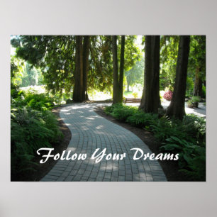Gartenweg - Folge deinen Träumen Poster