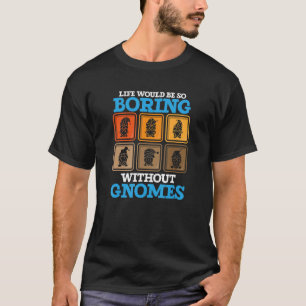 Gartenzwerge Zwerg   Zwerg Gärtnerei 1 T-Shirt