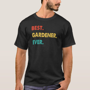 Gärtner Beruf Retro Bester Gärtner Aller Zeiten T-Shirt
