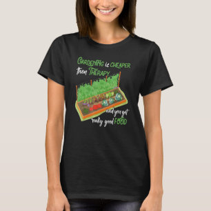 Gärtner billiger als eine Therapie Gartenspruch T-Shirt