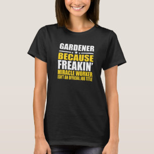 Gärtner für Kollegen T-Shirt