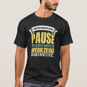 Gärtner Landschaftsgärtner Galabauer Azubi Spruch T-Shirt