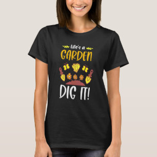 Gärtner Lebens Ein Garten Grab Es Gartengeräte T-Shirt