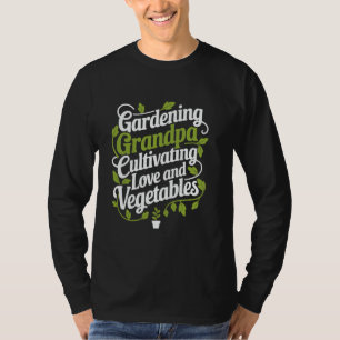 Gärtner Opa Und Grüner Daumen Pflanzenliebhaber Ga T-Shirt