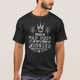 Gärtner Pflanzen Garten Hobbygärtner Gartenarbeit T-Shirt