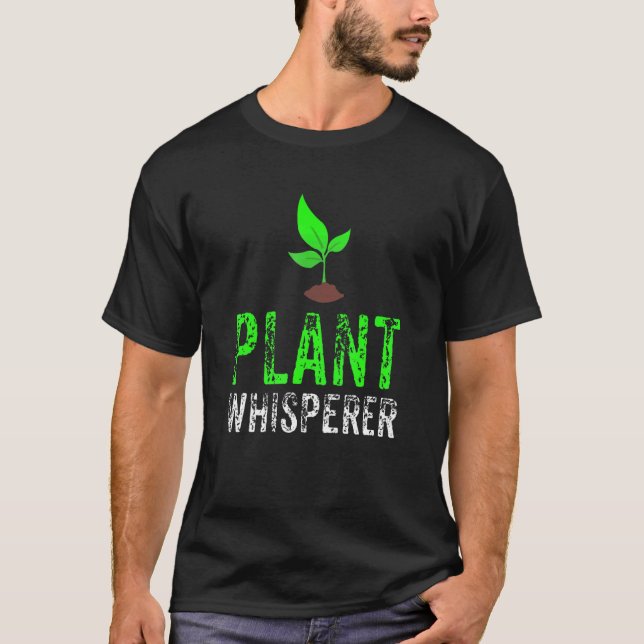 Gärtner Pflanzenflüstern Gärtnerei T-Shirt (Vorderseite)