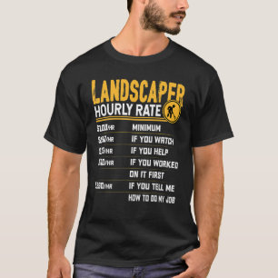 Gärtner Stundensatz Landschaftsbau Gartenbau Gärtn T-Shirt