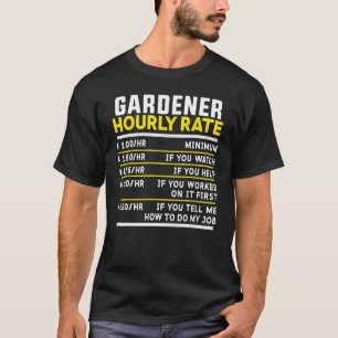 Gärtner Stundensatz Lustig Gärtnern Garten Garten T-Shirt