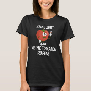 Gärtner Tomaten Gewächshaus Hobbygärtner T-Shirt