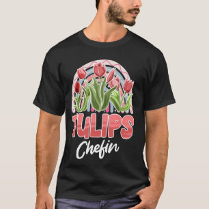 Gärtner TULPEN CHEFIN Tulpen Garten Lustige Tulpen T-Shirt