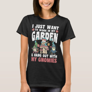 Gärtnerarbeit im Garten und Abhängen mit Gnomies T-Shirt