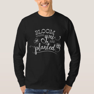 Gärtnerblüte, wo Sie gepflanzt Garten T-Shirt