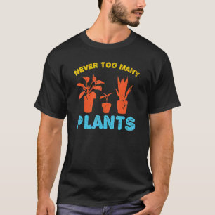 Gärtnerei 4\Floristenspruch für ein Pflanzen und G T-Shirt