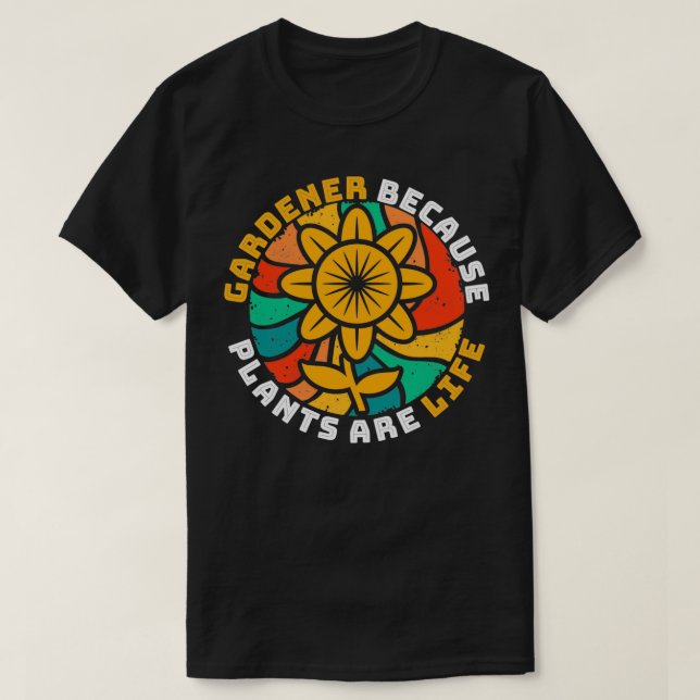 Gärtnerin, weil Pflanze Lebensspringtime Garden si T-Shirt (Design vorne)