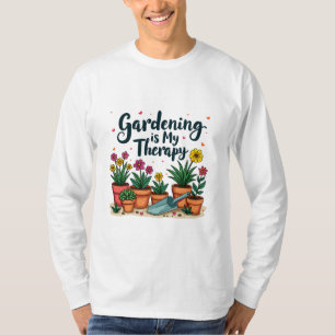 Gärtnern ist meine therapeutische Gärtnergärtnerei T-Shirt