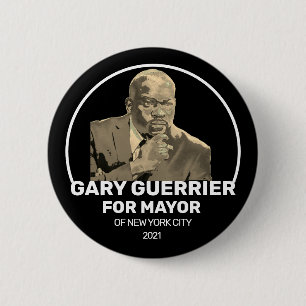 Gary Guerrier für NYC Mayor 2021 Button