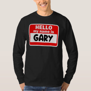 Gary Hallo, mein Name ist Hemdname auf Custom T-Shirt
